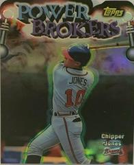 Chipper Jones [Refractor] #PB16 Baseball Cards 1999 Topps Power Brokers Prices