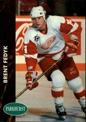 Brent Fedyk #270 Hockey Cards 1991 Parkhurst Prices