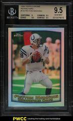 Peyton Manning [Refractor] Football Cards 1999 Topps Chrome Prices