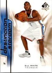 D.J. White #DS-22 Basketball Cards 2008 SP Authentic Destination Stardom Prices