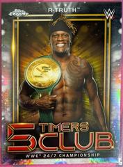 R Truth Wrestling Cards 2021 Topps Chrome WWE 5 Timers Club Prices