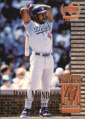 Raul Mondesi #97 Baseball Cards 1999 Upper Deck Century Legends Prices