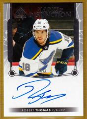 Robert Thomas #MD-RT Hockey Cards 2022 SP Authentic Marks of Distinction Autographs Prices