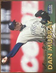 Dan Murray #U-119 Baseball Cards 1999 Fleer Tradition Prices