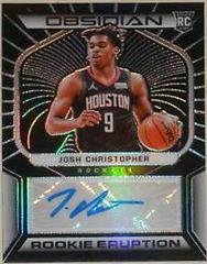 Josh Christopher Basketball Cards 2021 Panini Obsidian Rookie Eruption Signatures Prices