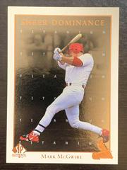 Mark McGwire [Titanium] #SD10 Baseball Cards 1998 SP Authentic Sheer Dominance Prices