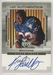 Kevin Faulk #KF Football Cards 1999 Upper Deck Encore Authentics Prices