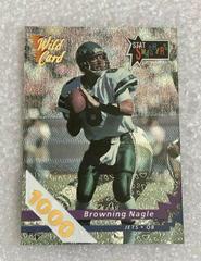 Browning Nagle [1000 Stripe] #SS-40 Football Cards 1992 Wild Card Stat Smashers Prices