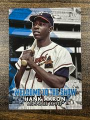Hank Aaron Baseball Cards 2022 Topps Welcome to the Show Prices