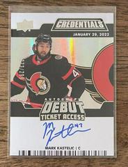 Mark Kastelic #DTAA-MK Hockey Cards 2022 Upper Deck Credentials Debut Ticket Access Autograph Prices