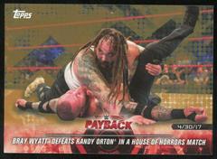 Bray Wyatt Defeats Randy Orton in a House of Horrors Match [Bronze] #35 Wrestling Cards 2018 Topps WWE Road To Wrestlemania Prices