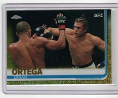Brian Ortega [Gold] Ufc Cards 2019 Topps UFC Chrome Prices