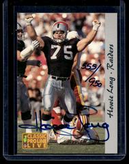 Howie Long Football Cards 1993 Pro Line Live Autographs Prices