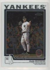 Andy Pettitte #64 Baseball Cards 2004 Topps Chrome Prices