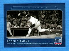 Roger Clemens #44 Baseball Cards 2019 Topps 150 Years of Baseball Prices