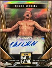 Chuck Liddell [Refractor] #HFA-CLI Ufc Cards 2024 Topps Chrome UFC Hall of Fame Autograph Prices
