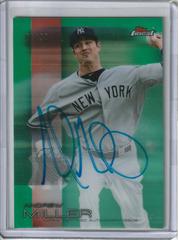 Andrew Miller [Green Refractor] Baseball Cards 2016 Topps Finest Autographs Prices