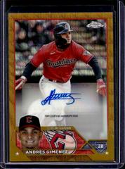 Andres Gimenez [Gold Wave] Baseball Cards 2023 Topps Chrome Update Autographs Prices