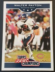 Walter Payton #1 Football Cards 2006 Topps True Champions Prices