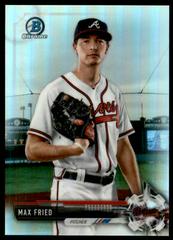 Max Fried [Refractor] #BCP156 Baseball Cards 2017 Bowman Chrome Prospects Prices