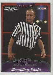 Earl Hebner Wrestling Cards 2008 TriStar TNA Cross the Line Prices
