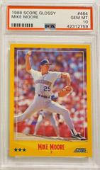 Mike Moore #464 Baseball Cards 1988 Score Glossy Prices