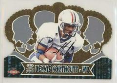 Dennis Northcutt [Autograph] #132 Football Cards 2000 Pacific Crown Royale Prices