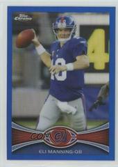Eli Manning [Blue Refractor] #103 Football Cards 2012 Topps Chrome Prices