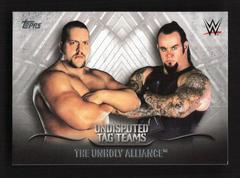 The Unholy Alliance #UTT-36 Wrestling Cards 2016 Topps WWE Undisputed Tag Teams Prices