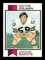 Wayne Colman #23 Football Cards 1973 Topps Prices