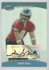 Andy Hall [Autograph] #152 Football Cards 2004 Bowman's Best Prices