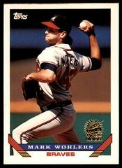 Mark Wohlers [Col. Rockies Inaugural] #8 Baseball Cards 1993 Topps Prices