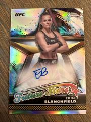 Erin Blanchfield [Refractor] #FSA-EBL Ufc Cards 2024 Topps Chrome UFC Future Stars Autograph Prices