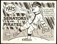 Senators VS Pirates [1925] #22 Baseball Cards 1967 Laughlin World Series Prices