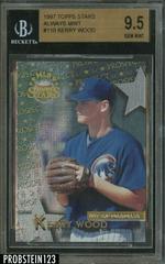 Kerry Wood [Always Mint] #110 Baseball Cards 1997 Topps Stars Prices
