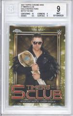 The Miz [Gold Refractor] Wrestling Cards 2021 Topps Chrome WWE 5 Timers Club Prices