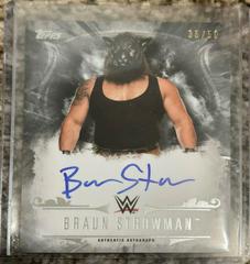 Braun Strowman [Silver] #UA-BS Wrestling Cards 2016 Topps WWE Undisputed Autographs Prices