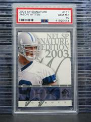 Jason Witten #161 Football Cards 2003 SP Signature Prices