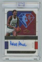 Robert Parish [Gold] Basketball Cards 2021 Panini One and One 75th Team Signatures Prices