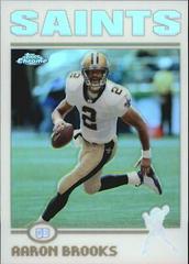 Aaron Brooks [Refractor] #105 Football Cards 2004 Topps Chrome Prices