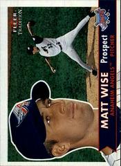 Matt Wise Baseball Cards 2001 Fleer Tradition Prices