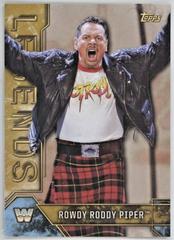 Rowdy Roddy Piper [Gold] Wrestling Cards 2017 Topps Legends of WWE Prices