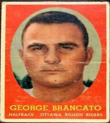 George Brancato #17 Football Cards 1958 Topps CFL Prices