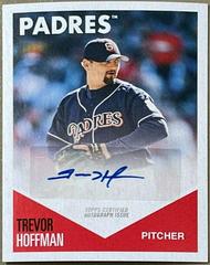 Trevor Hoffman [Autograph] Baseball Cards 2018 Topps 582 Montgomery Club Set 1 Prices