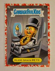 Plane Snack PETE [Red] #25b Garbage Pail Kids Go on Vacation Prices