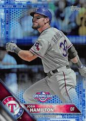 Josh Hamilton [Blue Foil] #OD-102 Baseball Cards 2016 Topps Opening Day Prices