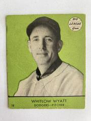 Whitlow Wyatt [Green Background] #18 Baseball Cards 1941 Goudey Prices