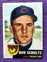 Bob Schultz #144 Baseball Cards 1953 Topps Prices
