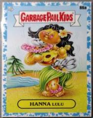 HANNA Lulu [Blue] #86a Garbage Pail Kids Go on Vacation Prices