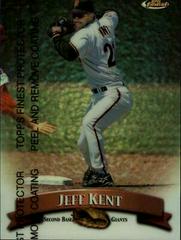 Jeff Kent [Refractor] #87 Baseball Cards 1998 Finest Prices